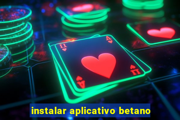 instalar aplicativo betano